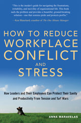 example text 1 Creating a Drama-Free Workplace 1st Edition How Leaders and Their Employees Can Protect Their Sanity and Productivity From Tension and Turf Wars