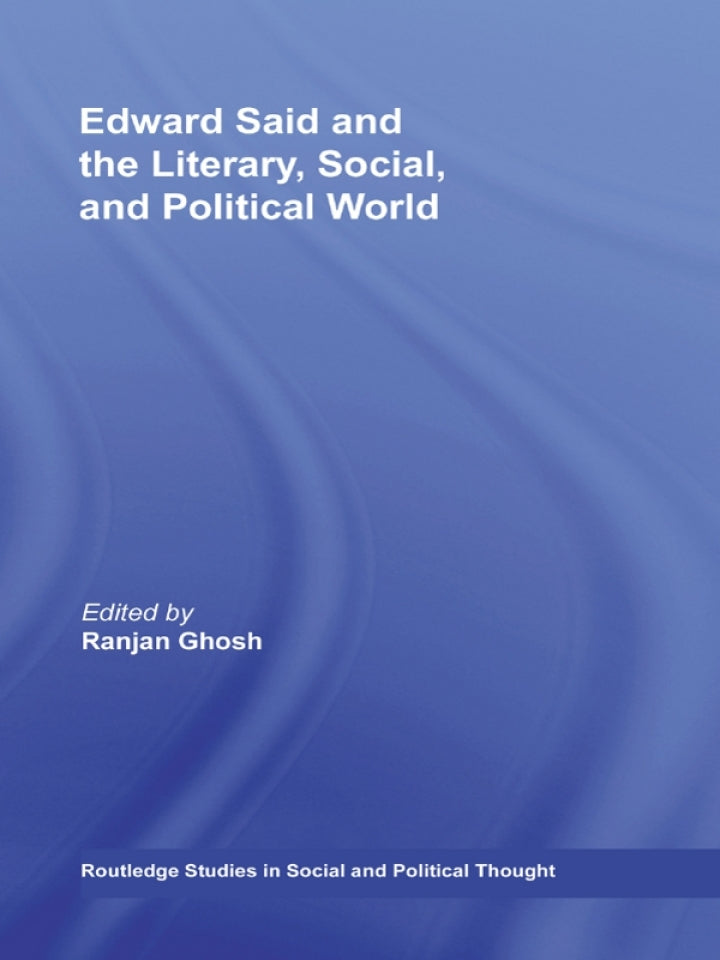 example text 1 Edward Said and the Literary, Social, and Political World 1st Edition