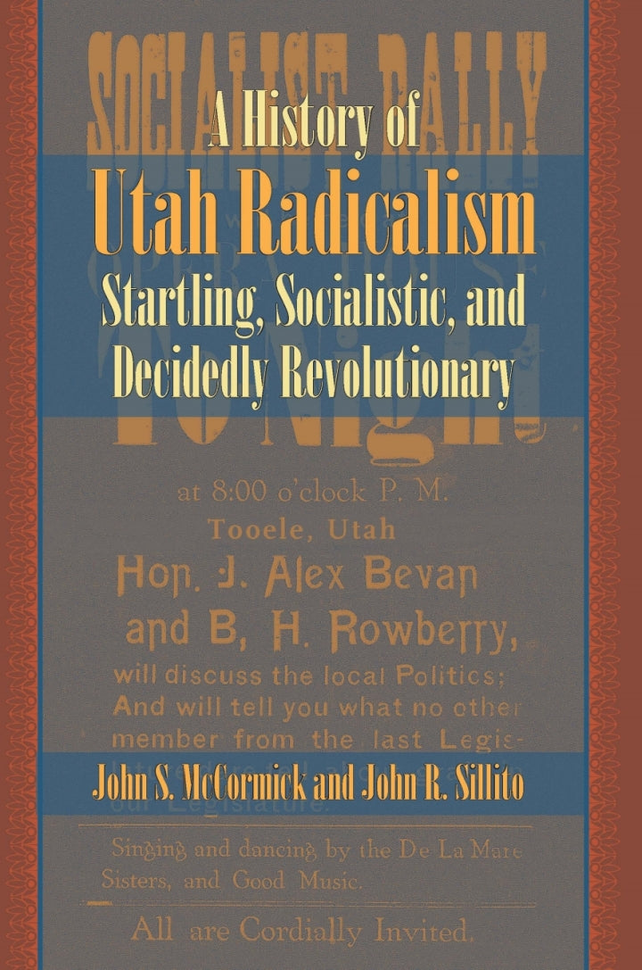 example text 1 A History of Utah Radicalism Startling, Socialistic, and Decidedly Revolutionary