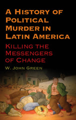 example text 1 A History of Political Murder in Latin America Killing the Messengers of Change