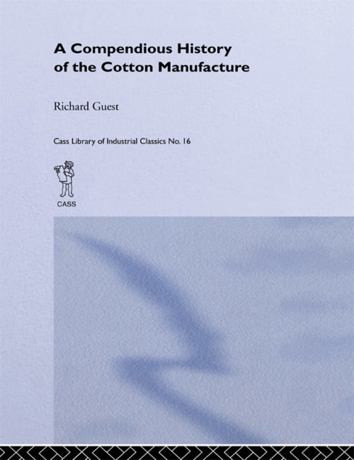 example text 1 A Compendious History of the Cotton Manufacture 1st Edition