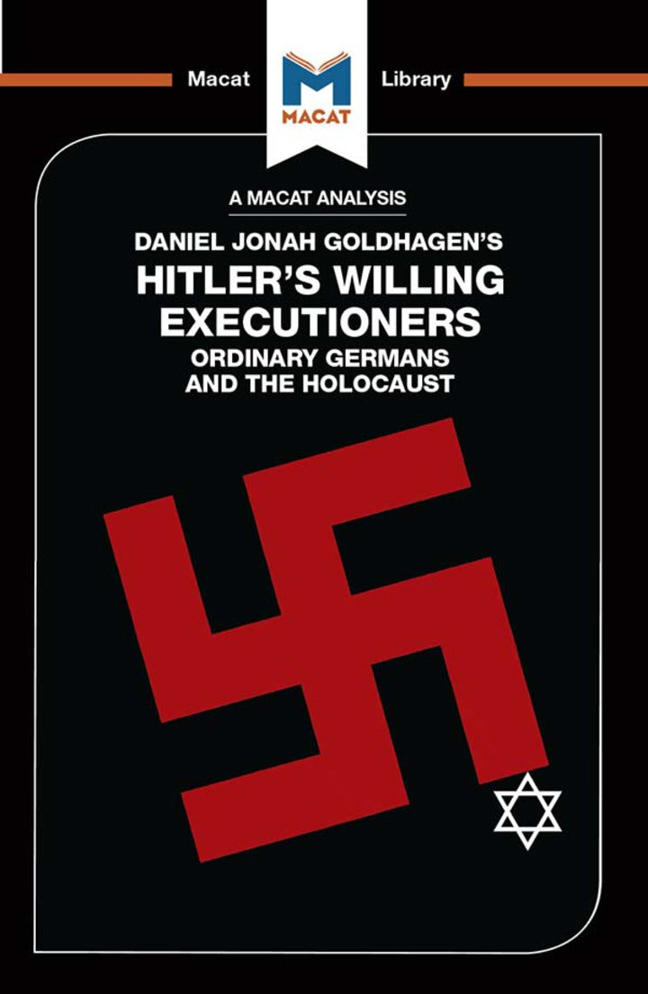 example text 1 An Analysis of Daniel Jonah Goldhagen's Hitler's Willing Executioners 1st Edition Ordinary Germans and the Holocaust