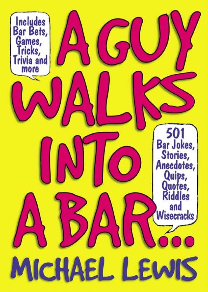 example text 1 A Guy Walks Into A Bar... 501 Bar Jokes, Stories, Anecdotes, Quips, Quotes, Riddles, and Wisecracks