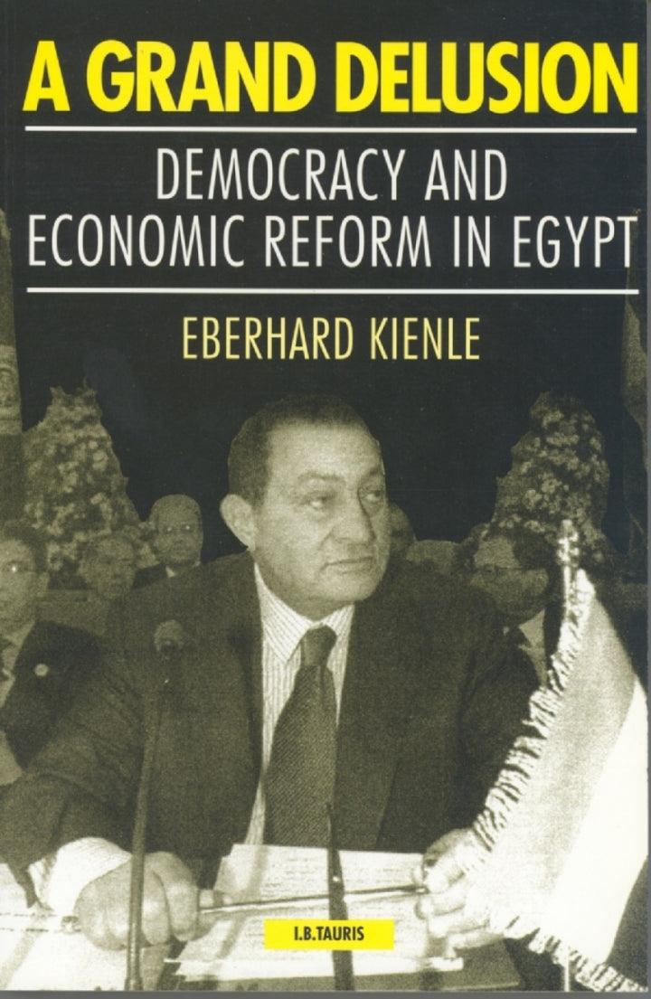 example text 1 A Grand Delusion 1st Edition Democracy and Economic Reform in Egypt